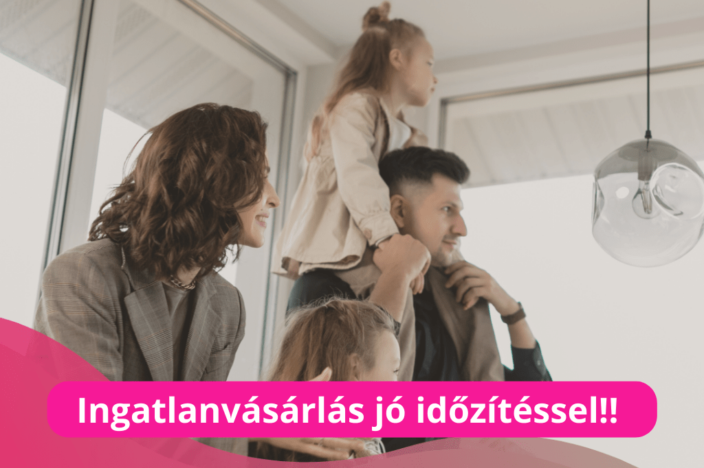 Ingatlanvásárlás jó időzítéssel